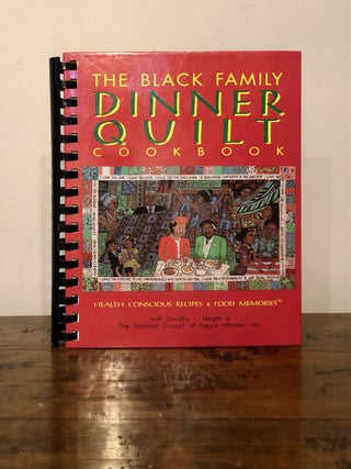 Item #11826 The Black Family Dinner Quilt Cookbook: Health Conscious Recipes & Food Memories....
