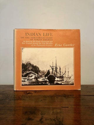 Item #11845 SIGNED Copy: Indian Life on the Northwest Coast of North America: As Seen by the...