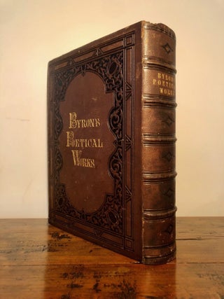 The Poetical Works of Lord Byron. Explanatory Notes and a Life of the Author by Thomas Moore.
