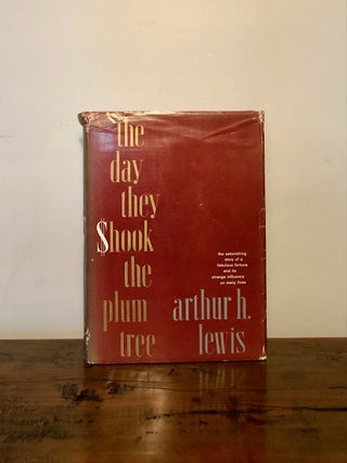 Item #11851 The Day They Shook the Plum Tree. Arthur H. LEWIS