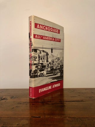 Anchorage: All American City - INSCRIBED Copy