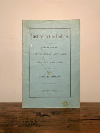 Item #11904 Justice to the Indian: Read before the Congregational Association of Oregon and...