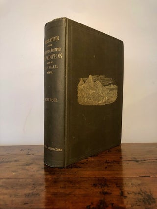 Item #11919 Narrative of the Second Arctic Expedition Made by Charles F. Hall: His Voyage to...