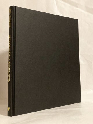 Archaeology in Washington [SIGNED by Ruth Kirk]