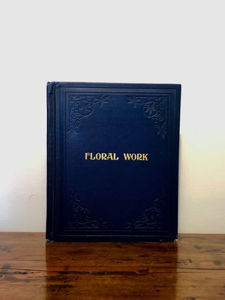 Item #11951 Floral Work for Eastern Star Chapters. John N. BUNNELL
