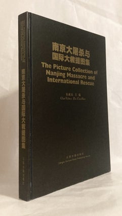 The Picture Collection of Nanjing Massacre and International Rescue