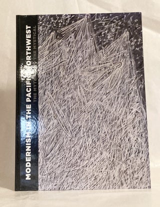 Modernism in the Pacific Northwest The Mythic and the Mystical Masterworks from the Seattle Art Museum