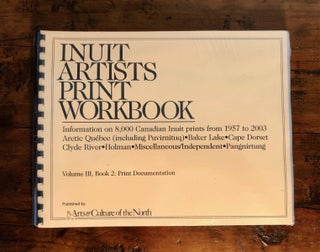 Inuit Artists Print Workbook. Volume III, Book 1 & 2. TWO Volumes
