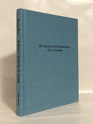 Item #12020 The Business of Fancydancing: the Screenplay [SIGNED by the Author, One of 100...