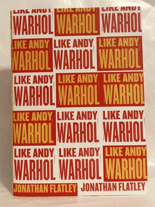 Like Andy Warhol