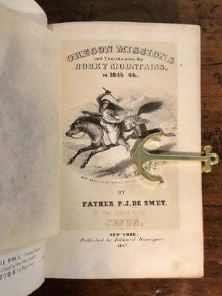 Oregon Missions and Travels Over the Rocky Mountains, in 1845-46