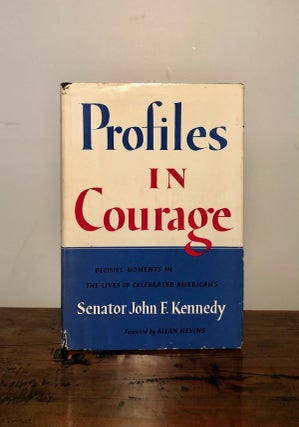Item #12150 Profiles in Courage. John F. KENNEDY