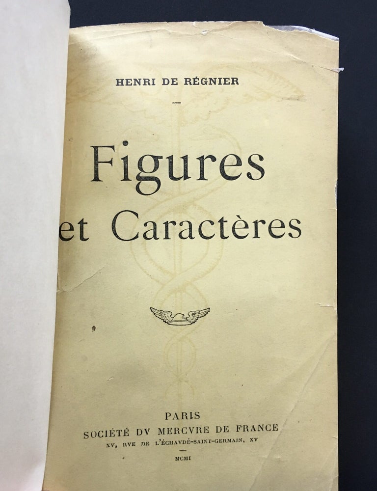 Item #12173 Figures et Caract&egrave;res - Presentation Copy INSCRIBED to Thad&eacute;e Natanson. Henri de REGNIER.