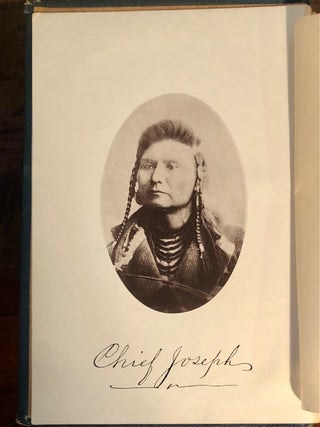 Nez Perce Joseph An Account of his Ancestors, his Lands, his Confederates his Enemies, his Murders, his War, his Pursuit and Capture