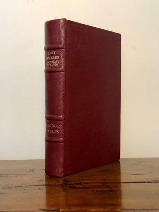 Item #12218 Last Rambles Amongst the Indians of the Rocky Mountains and the Andes. George CATLIN