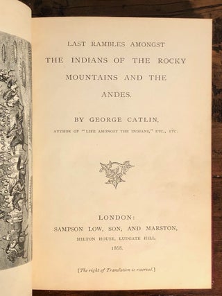 Last Rambles Amongst the Indians of the Rocky Mountains and the Andes