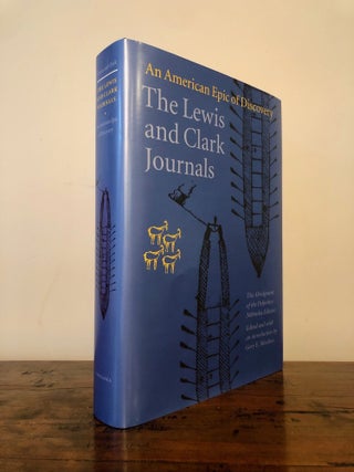 Item #12257 The Lewis and Clark Journals: An American Epic of Discovery. Gary MOULTON, introduction