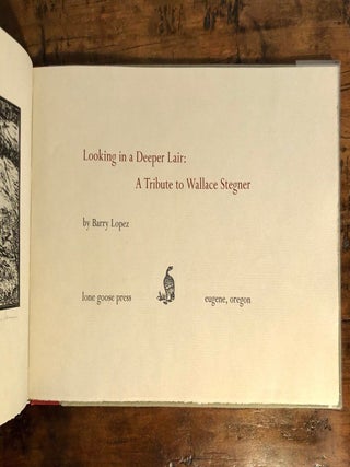 Looking in a Deeper Lair: A Tribute to Wallace Stegner - SIGNED, One of 29 Copies