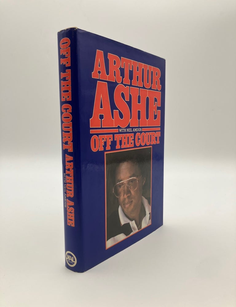 Item #12282 Off the Court [INSCRIBED]. Arthur ASHE, With Neil Amdur.