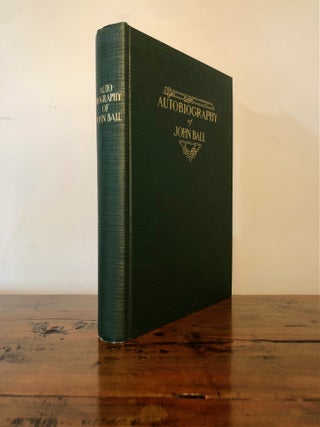 John Ball: Member of the Wyeth Expedition to the Pacific Northwest, 1832; and Pioneer in the Old Northwest. Autobiography