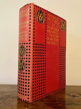 World Pictures Being A Record In Colour by Mortimer Menpes, Text by Dorothy Menpes