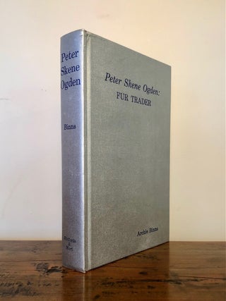 Peter Skene Ogden: Fur Trader