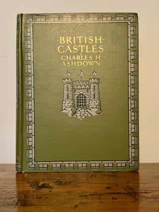 Item #12371 British Castles Containing 32 Full-Page Illustrations in Colour and a Number of...