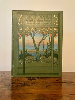 Item #12372 California: The Land of the Sun. Mary AUSTIN, Sutton Palmer