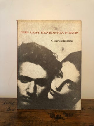 Item #12399 The Last Benedetta Poems - INSCRIBED to Virgil Thomson. Gerard MALANGA