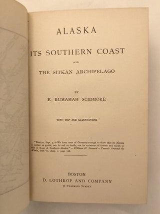 Alaska Its Southern Coast and The Sitkan Archipelago