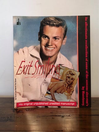 Item #12440 Exit Smiling; An affectionate recollection of some of the screen's also-rans. Steven...