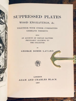 Suppressed Plates, Wood Engravings, &c. Together with Other Curiosities Germane Thereto