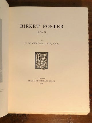 Birket Foster R.W.S. - EDITION de Luxe Limited with Slipcase