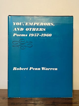 Item #12488 You, Emperors, And Others - Poems 1957-1960 SIGNED Copy. Robert Penn WARREN