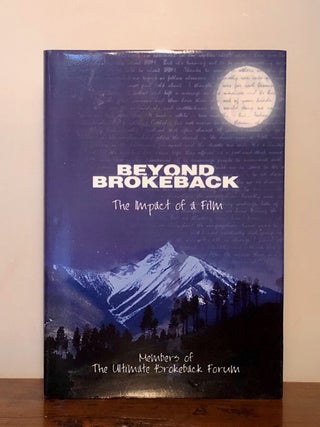 Item #12490 Beyond Brokeback The Impact of a Film. Members of the Ultimate Brokeback Forum