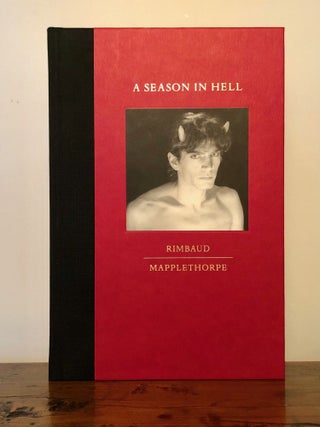 Item #12498 A Season in Hell. Arthur RIMBAUD, Robert Mapplethorpe