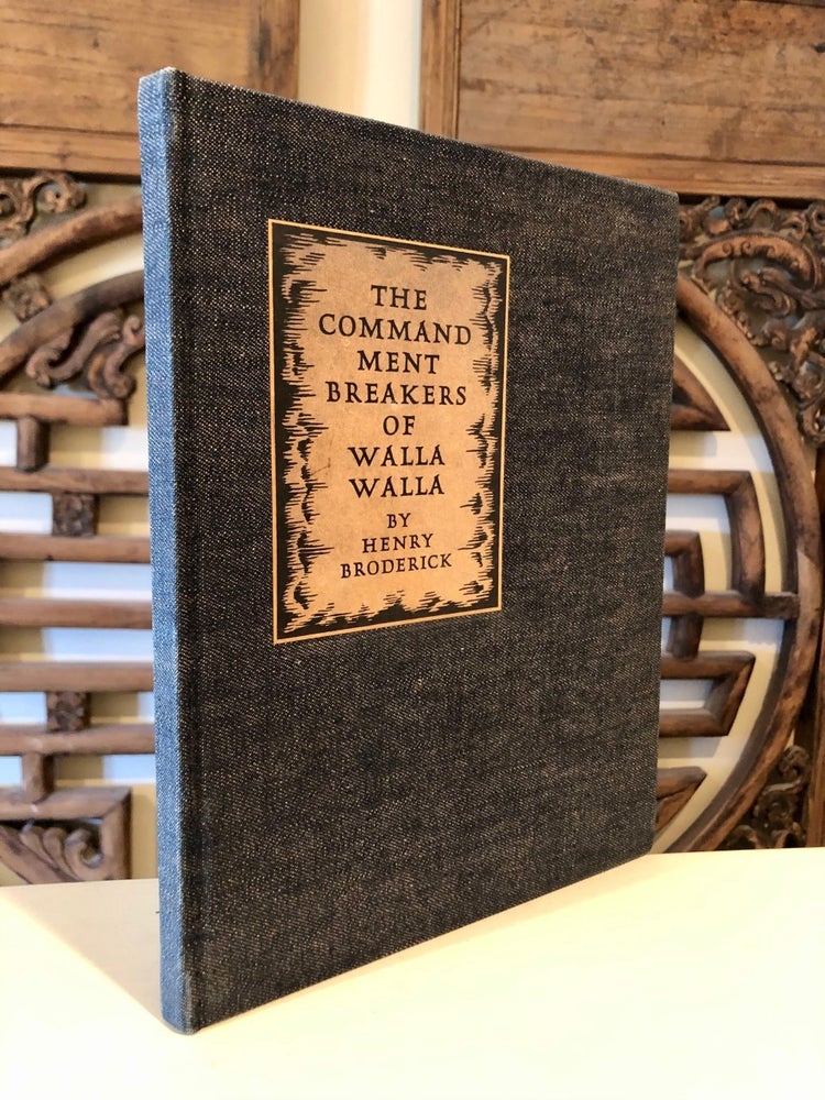 Item #1250 The Commandment Breakers of Walla Walla - SIGNED copy. Henry BRODERICK.