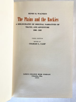 The Plains and the Rockies A Bibliography of Original Narratives of Travel and Adventure 1800-1865 - ONE of 75 Copies