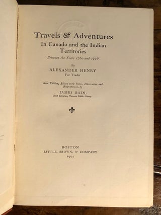 Travels and Adventures in Canada and the Indian Territories between the Years 1760 and 1776