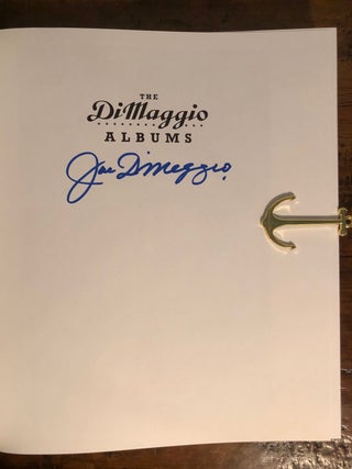 Item #12546 SIGNED Copy: The DiMaggio Albums Selections from Private and Public Collections...