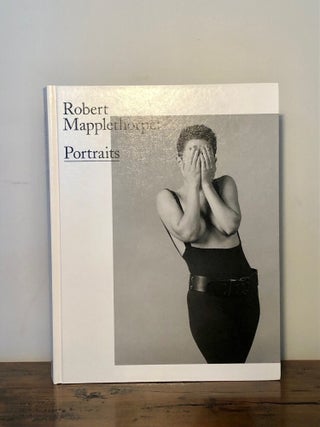 Item #12548 Robert Mapplethorpe: Portraits. Robert Mapplethorpe, Gordon BALDWIN, Daniell Cornell