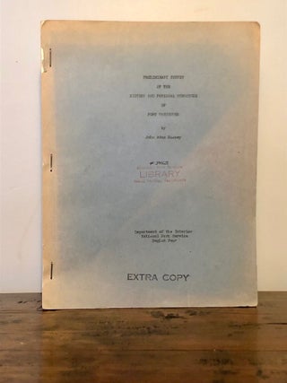 Item #12572 Preliminary Survey of the History and Physical Structure of Fort Vancouver. John Adam...