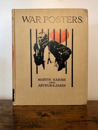 Item #12578 War Posters Issued by Belligerent and Neutral Nations 1914 - 1919. Martin HARDIE,...