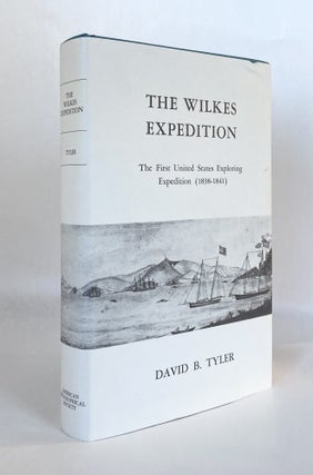 Item #12589 The Wilkes Expedition The First United States Exploring Expedition (1838-1842)....