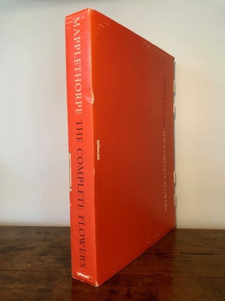 Item #12601 Mapplethorpe: The Complete Flowers - IN Publisher's Box. Robert MAPPLETHORPE, Herbert...