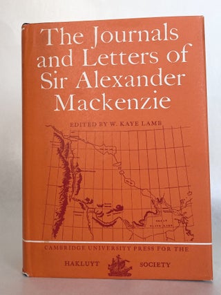 The Journals and Letters of Sir Alexander MacKenzie
