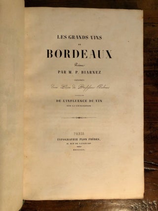 Les Grands Vins de Bordeaux Poëme Précedés d'une leçon de Professeur Babrius intitulée De l'influence du vin sur la civilisation