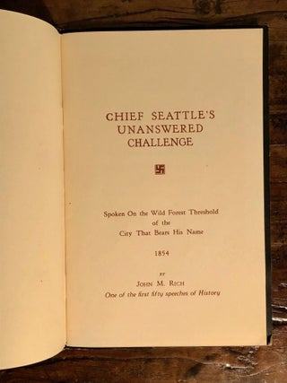 Chief Seattle's Unanswered Challenge. Spoken on the Wild Forest Threshold of the City That Bears His Name. 1854