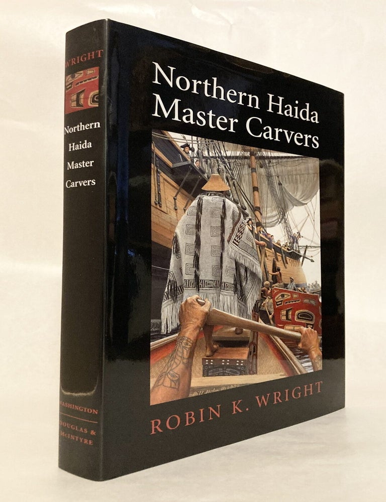 Northern Haida Master Carvers | Robin K. WRIGHT | First Edition