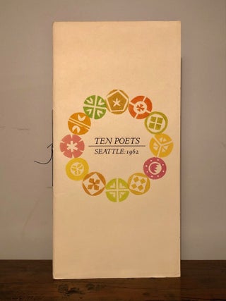 Ten Poets Seattle: 1962 - Limited Edition SIGNED by All